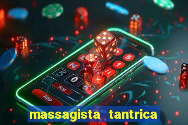 massagista tantrica porto alegre